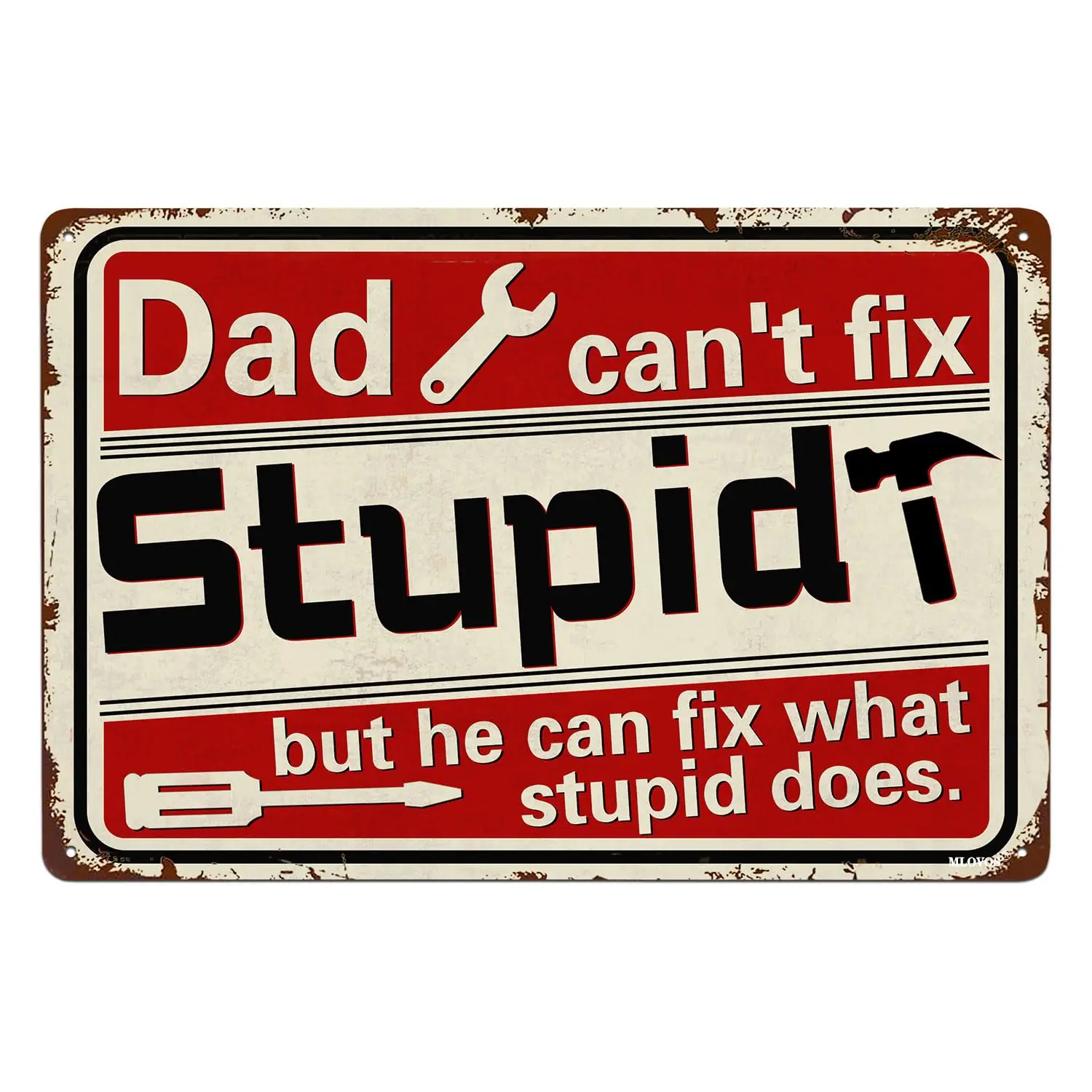 Funny Sign Dad Can't Fix Stupid Metal Sign Tin Sign Vintage Home Kitchen Bar Cafe Club Wall Decor Art Sign 8x12 Inches