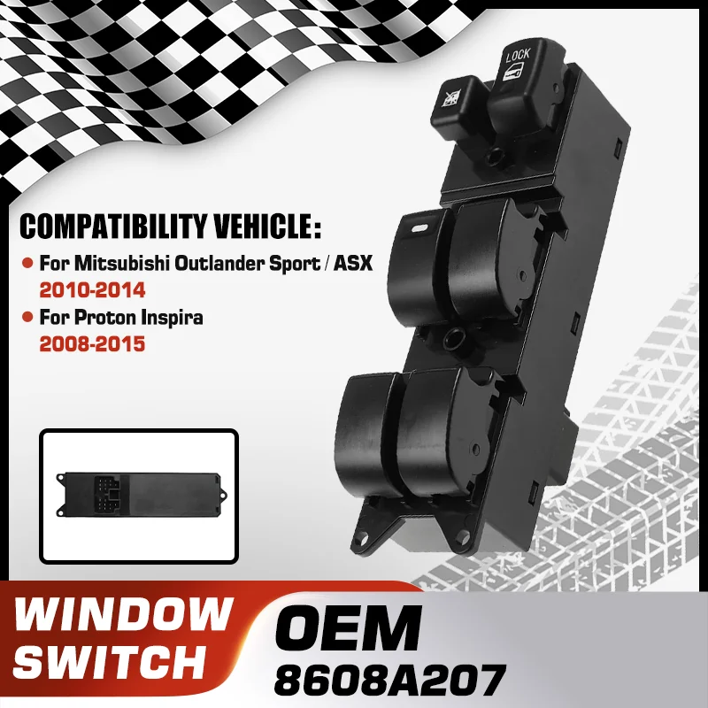 

8608A207 For Mitsubishi Outlander Sport & ASX 2010-2014 Proton Inspira 2008-2015 Electric Master Car Power Window Switch Lifter