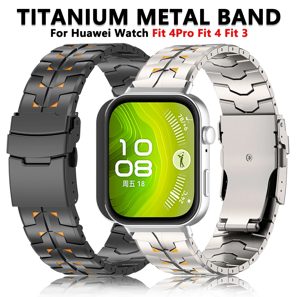 

Роскошный титановый ремешок для часов для часов Huawei Watch Fit 4Pro Fit 4, деловые металлические аксессуары, замененный браслет для ремешков Huawei Fit 3/4