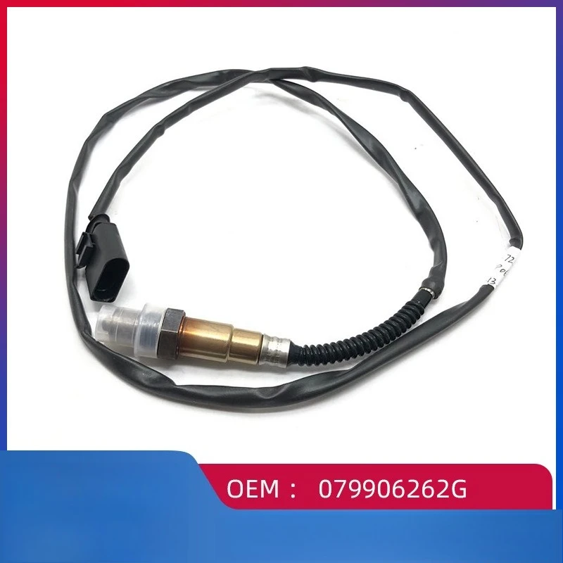 

079906262G Lambda rear o2 oxygen sensor for Volkswagen Santana 3000 B50 2006 Touareg 4.2L For AUDI A3 A6 Q7 R8 TT for VW
