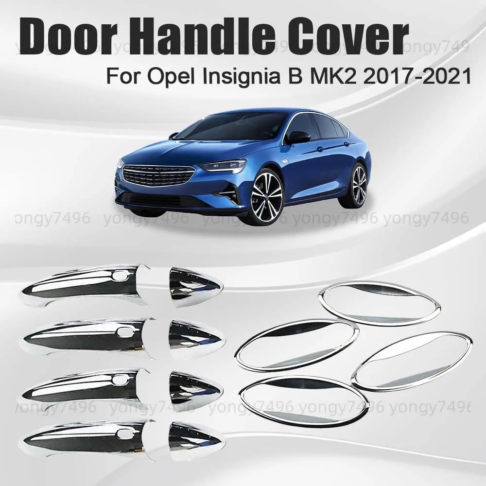 Car Upgrade Door Handle Cover For Opel Insignia B MK2 2017 2020 2021 Chrome Silver Cars Accessories Decoration Styling Stickers