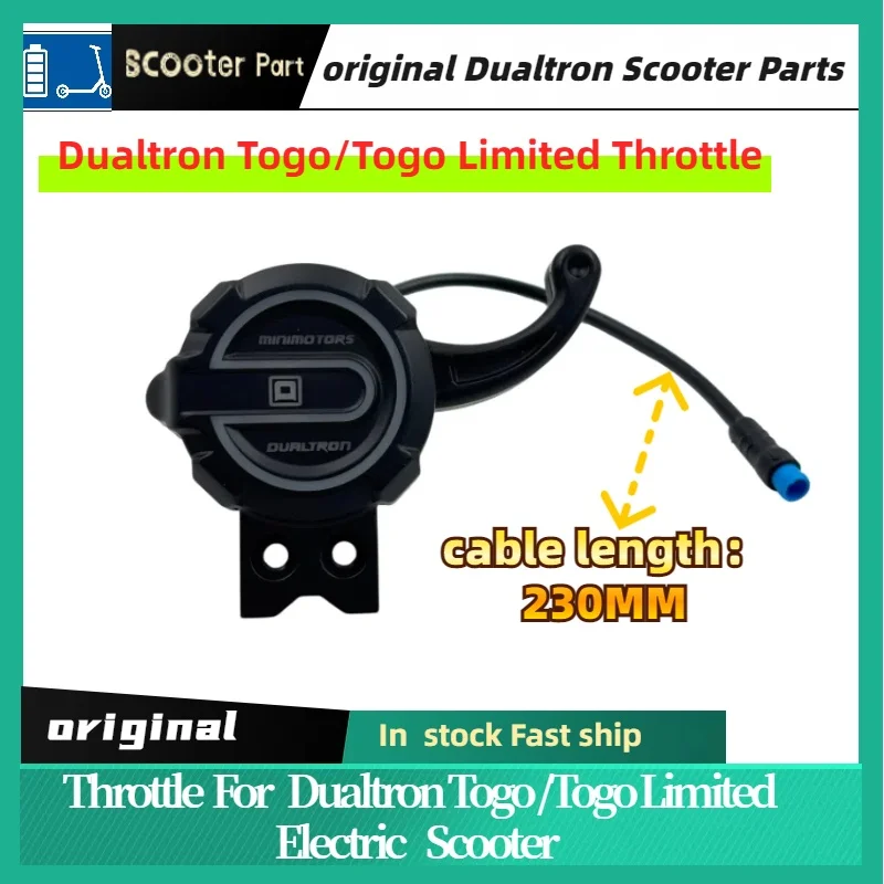 

Throttle Trigger for Original minimotors DUALTRON Togo/ Dualtron Togo Limited ,Cable Length 230mm accelerator