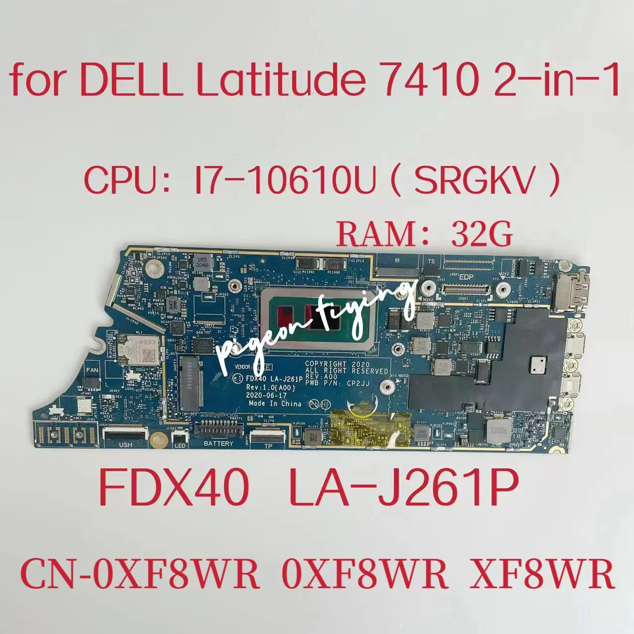 FDX40 LA-J261P For Dell Latitude 7410 Laptop Motherboard CPU:I7-10610U SRGKV RAM:32G CN-0XF8WR 0XF8WR XF8WR 100% Tested OK