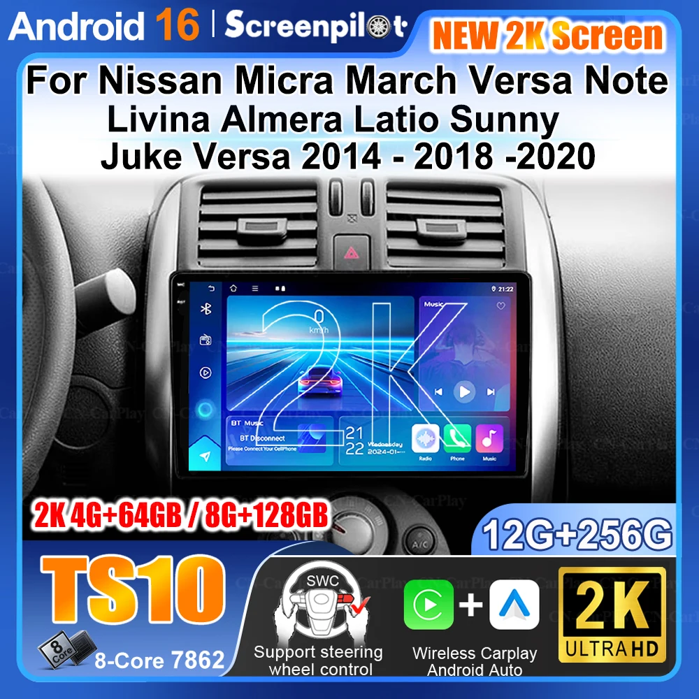 Android 16 For Nissan Micra March Versa Note Livina Almera Latio Sunny Juke Versa 2014 - 2018 -2020 Car Radio Player 5G WIFI GPS