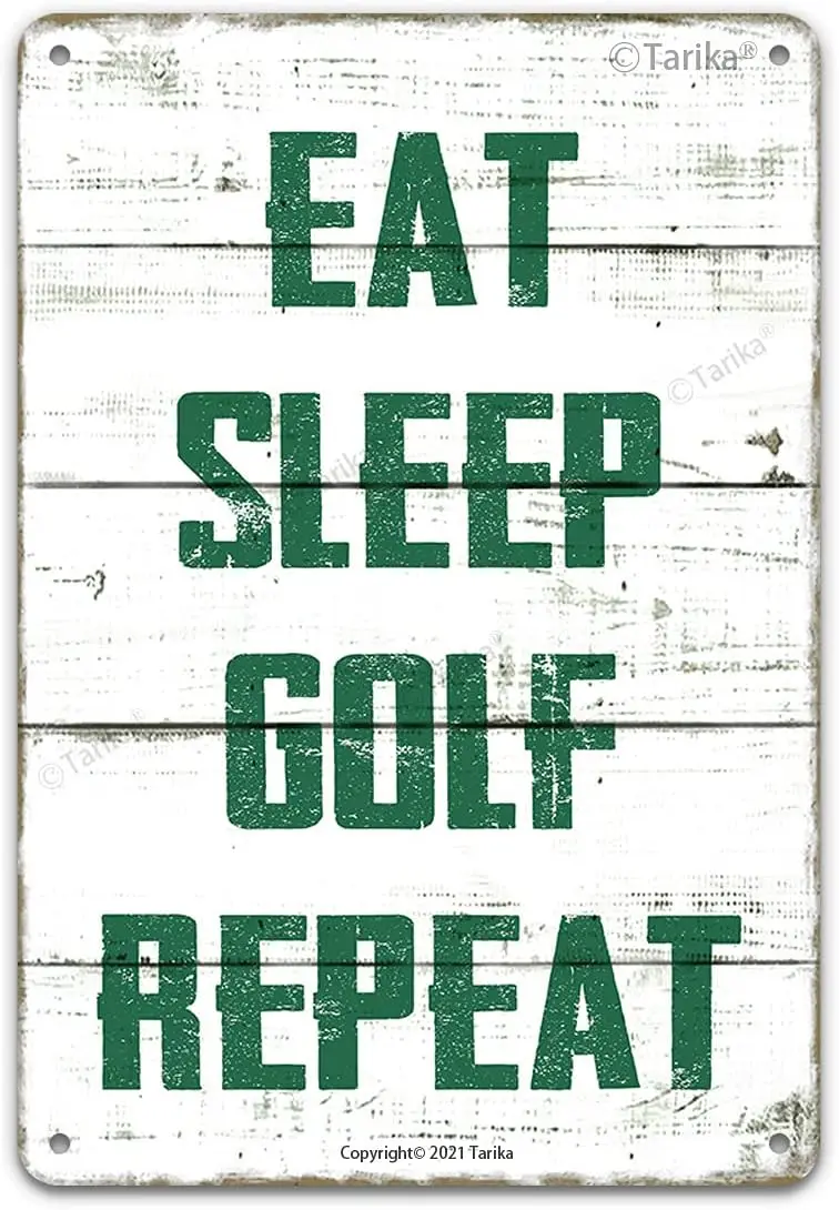 Eat Sleep Golf Repeat Funny Ball Metal Tin Sign Wall Decor for Golfer Country Club Cave Bar Gift  Hanging Plaque-aluminum