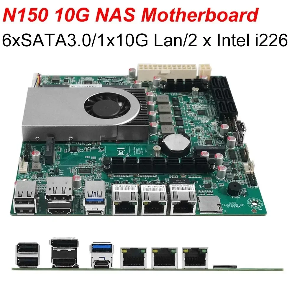 لوحة أم NAS لوحة Intel N150 10GB ITX معالج منزلي 2 * i226 10G LAN 6 * SATA 3.0 M.2 M مفتاح DP HD نافذة 10/11 راوتر ناعم