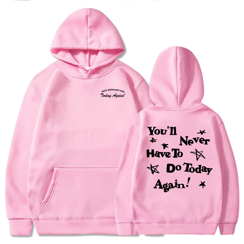Alex Warren Graphic Hoodies You\'ll Be Never Have To Do Today Again Sweatshirts Casual Winter Long Sleeve Sudaderas Print Hoodie