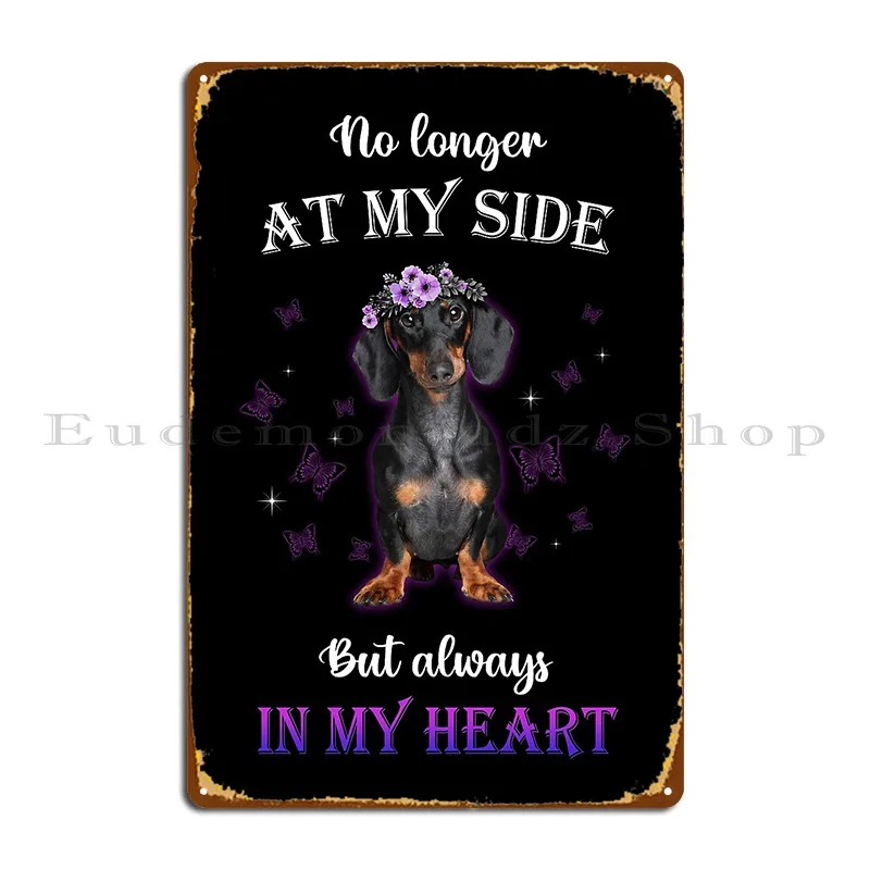 Best Dachshund Remembrance Memorial Pet Loss Dog Wiener Puppy Owner Metal Sign Living Room Printed Wall Decor Tin Sign Poster