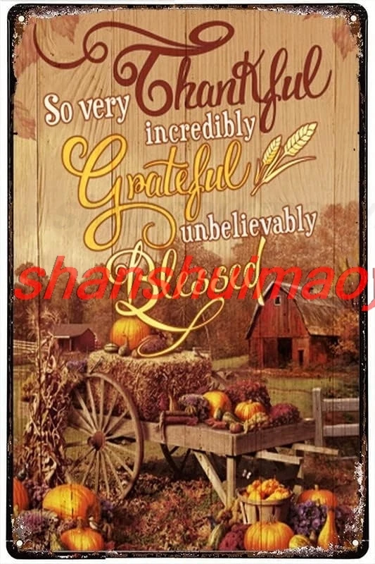 Funny Novelty Tin Sign Farming So Very Thankful Incredibly Grateful Unbelievably Blessed Metal Tin Sign Indoor & Outdoo sha sign