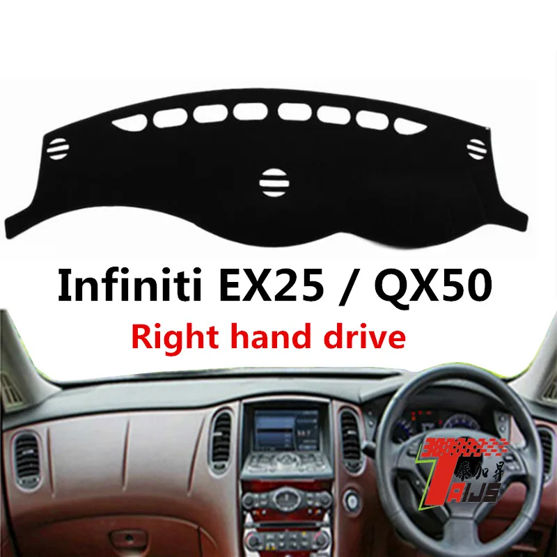 

TAIJS Car Dashboard Cover Dash Mat For Infiniti EX25/QX50 Right hand drive Auto Non-slip Sun Shade Pad Carpet