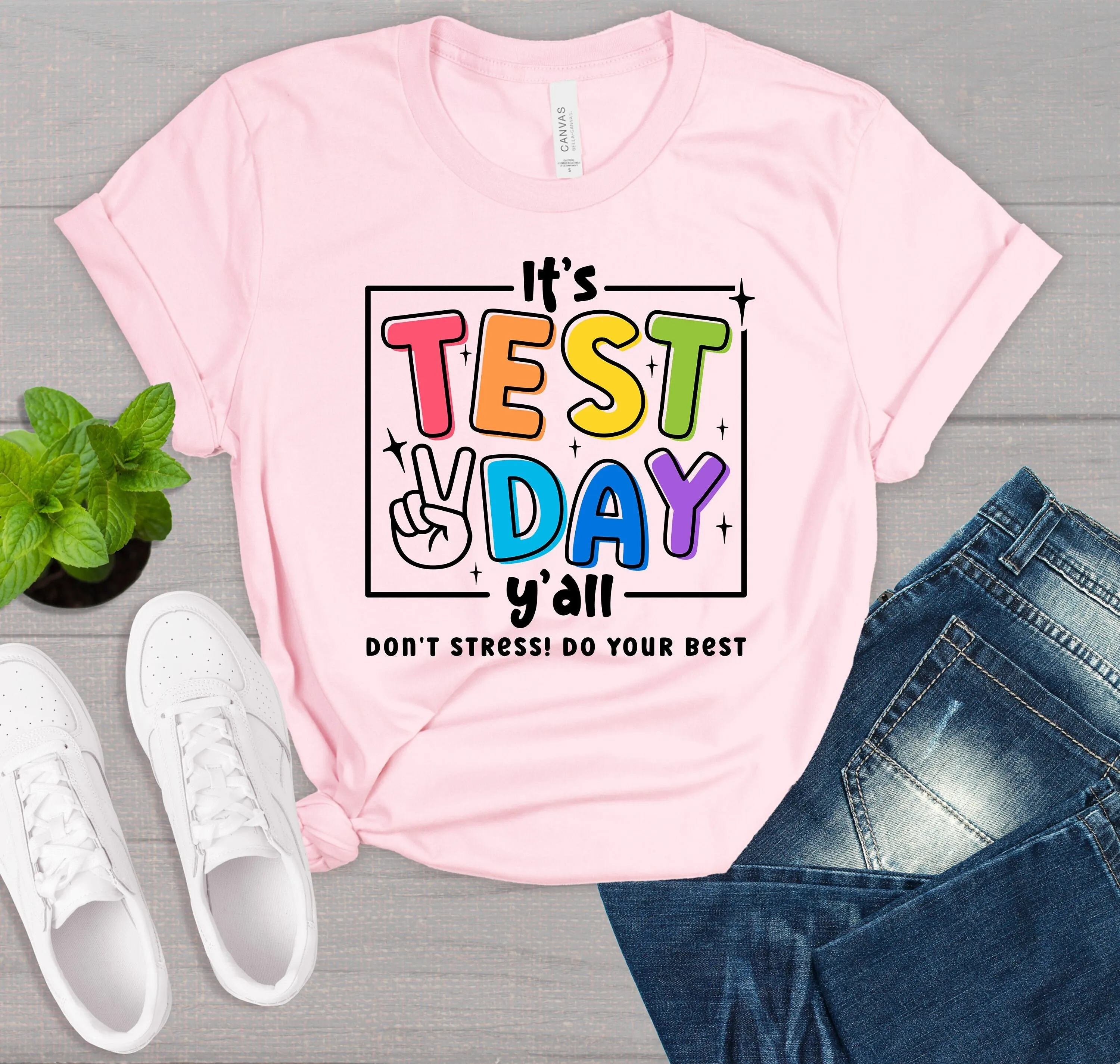 It'S Test Day Y'All Don'T Stress Do Your Best T Shirt Teacher Testing For Teachers End Of Year