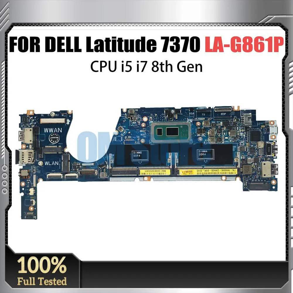 

Notebook Mainboard For Dell Latitude LA-G861P 7370 0HX8XK 09XFPT 0TCDGC 0HX8XK Laptop Motherboard CPU i5 i7 8th Gen Systemboard