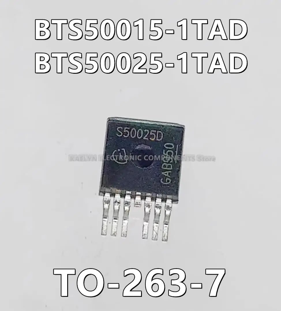 10Pcs/lot BTS50015-1TAD S50015D BTS50025-1TAD S50025D Power Switch/Driver 1:1 N-Channel TO-263-7