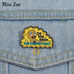 DO YOU KNOW THE MUFFIN MAN Enamel Pins Custom Game Character Brooches Lapel Badges Funny Jewelry Gift for Friends