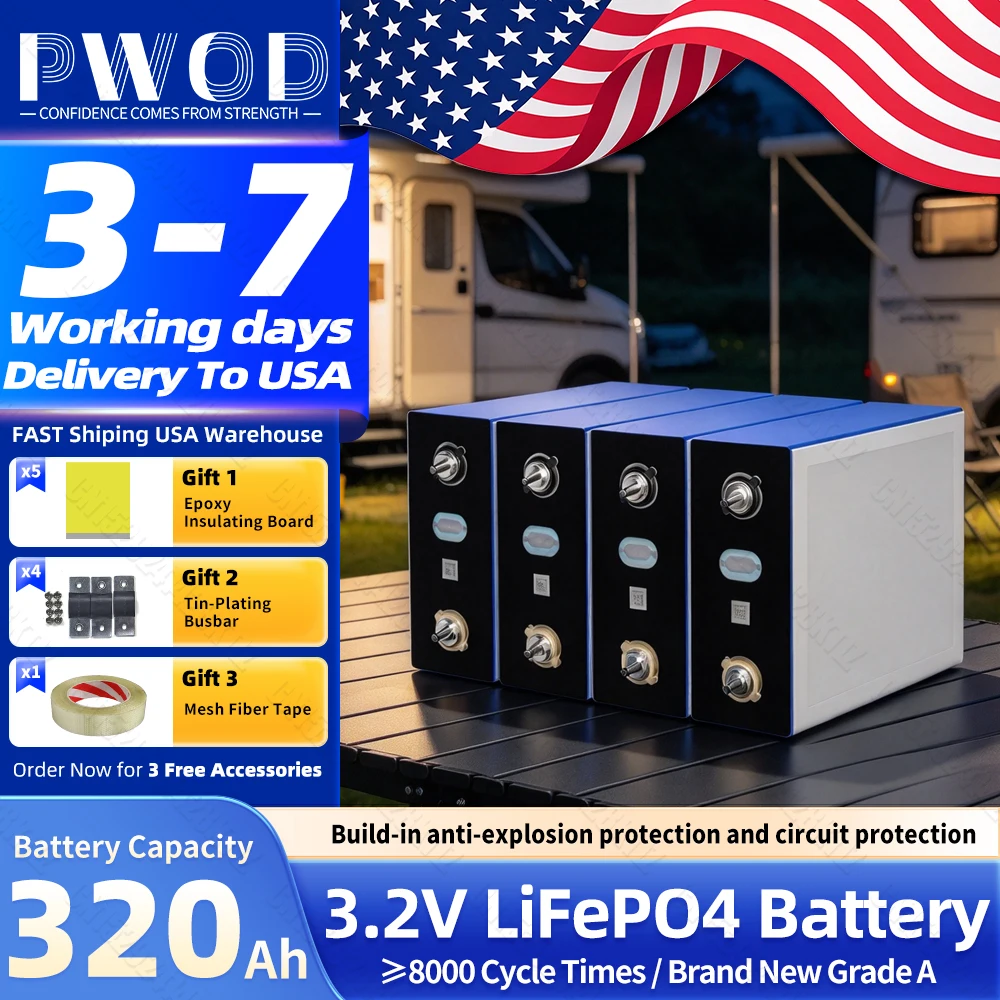 US Local Stock PWOD 3.2V Lifepo4 Battery 320AH Grade A 8000Cycle DIY 12V 24V 48V Lithium Iron Phosphate with 3 Free Gifts For Camping Golf Cart