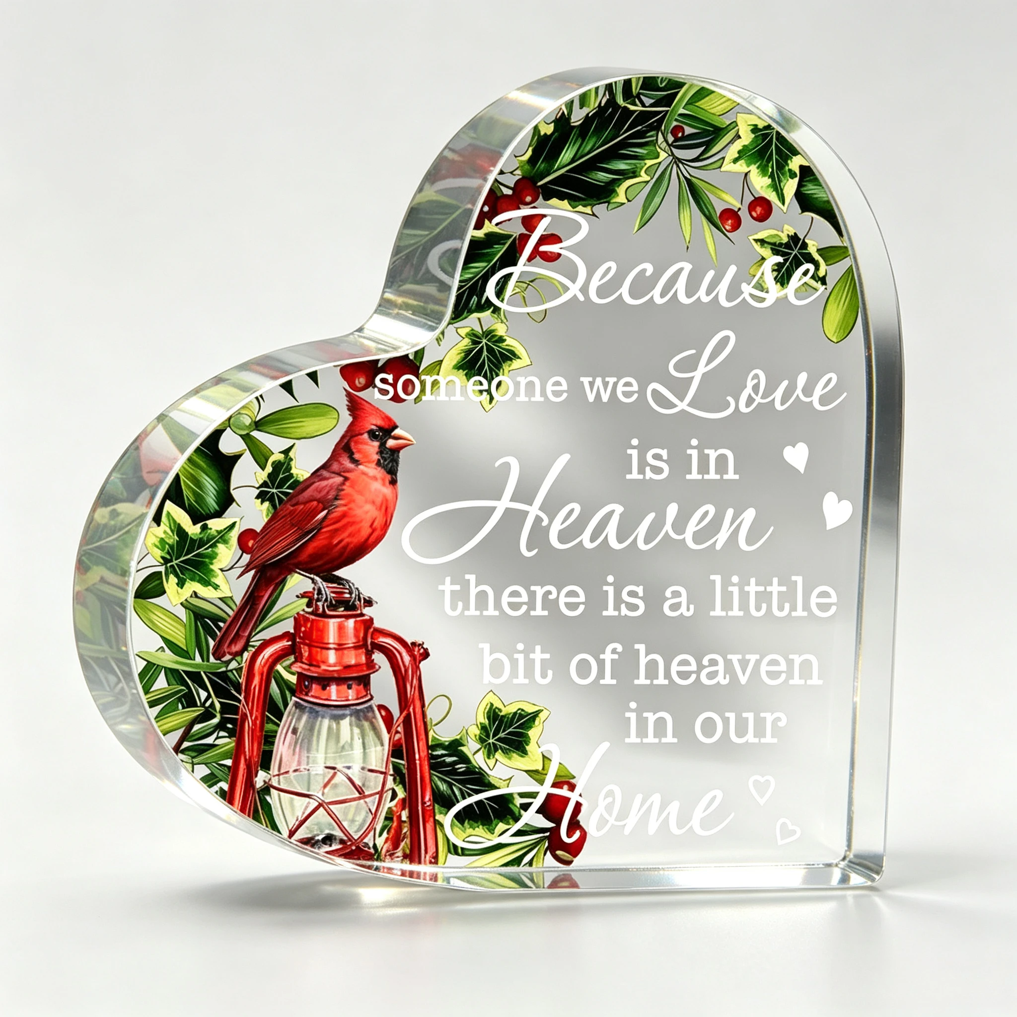 Because Someone We Love Is In Heaven Heart Acrylic Plaque, Red Cardinal Bird Lantern Ivy Sympathy Memorial Desk Keepsake Gift