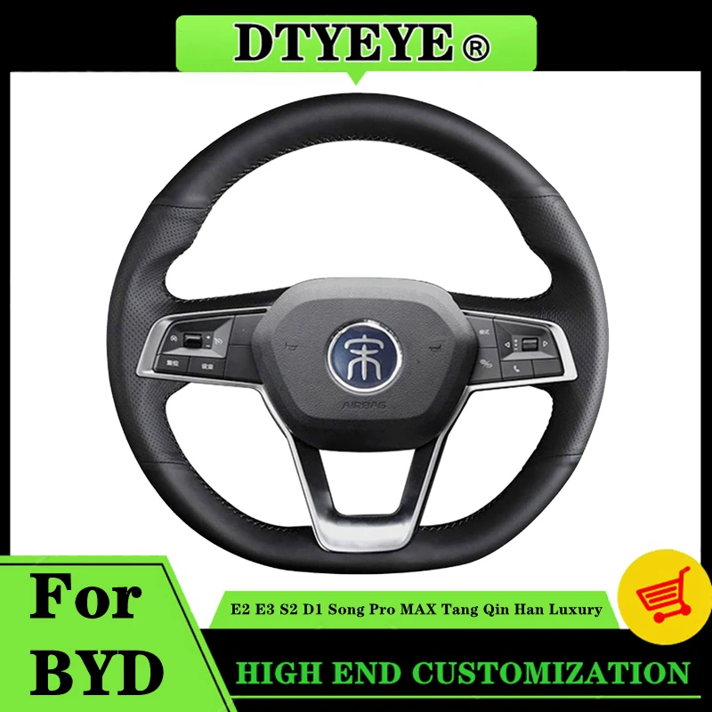 

Car Steering Wheel Cover For BYD E2 E3 S2 D1 Song Pro MAX Tang Qin Han Luxury Genuine Leather DIY Original Steering Wheel Braid