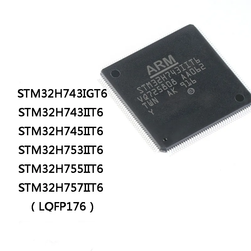 

STM32H743IGT6 STM32H743IIT6 STM32H745IIT6 STM323IIT6 755IIT6 STM32H757IIT6 LQFP-176 IC Chip In Stock Wholese