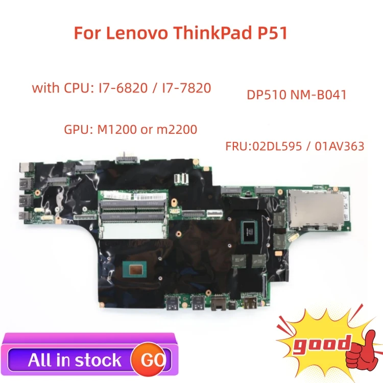 Lot For Lenovo ThinkPad P51 laptop motherboard NM-B041 motherboard with CPU I76820 I77820 GPU M1200 M2200 RAM 4G 100% test ok