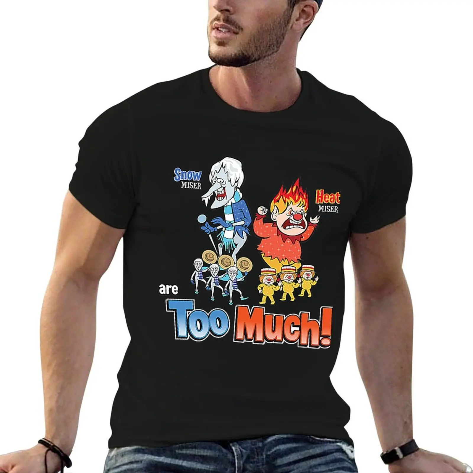 Miser Brothers - Too Much! T-Shirt funny gifts man clothes mens t shirt