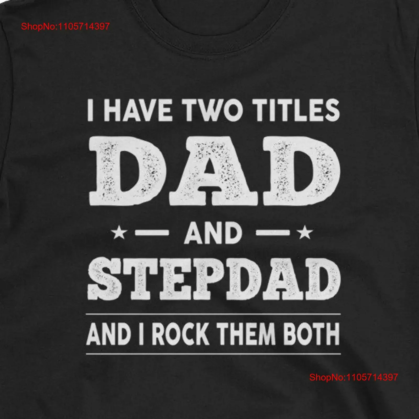 Stepdad And Dad T Shirt I Have Two Titles Step Rock Them Both Father's Day vintage Washed streetwear graphic Soft Unisex