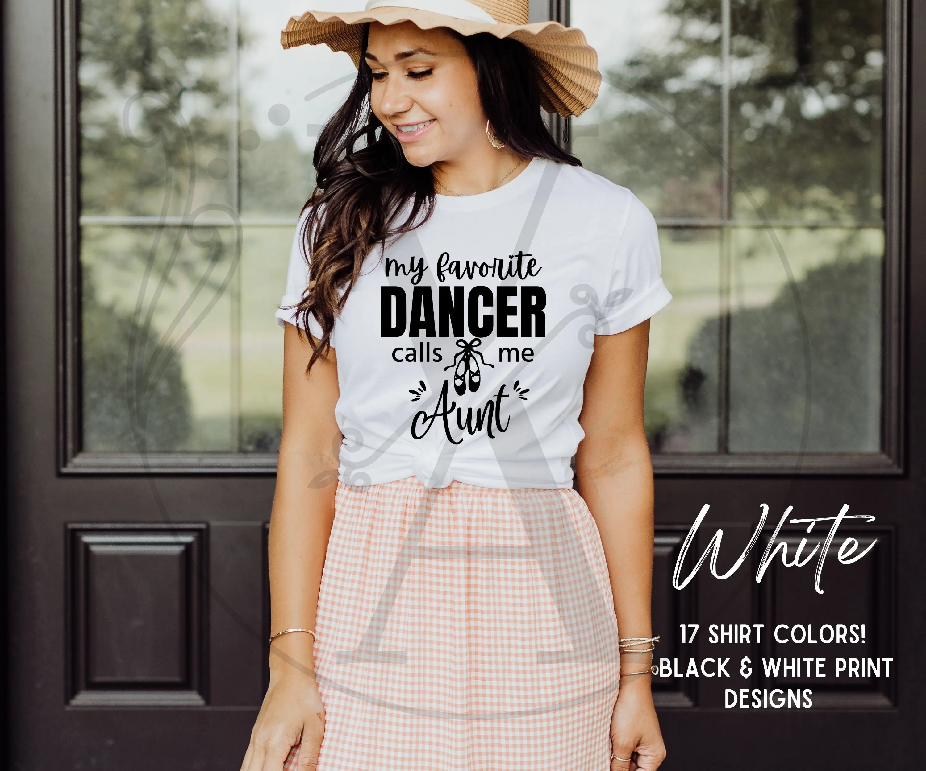 My Favorite Dancer Calls Me Aunt T Shirt Ballet Shoes Ballerina Bella Canvas Black Or White Font Lettering