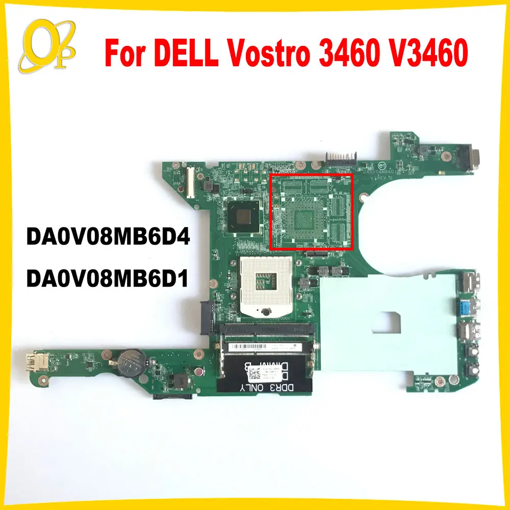 

DA0V08MB6D4 DA0V08MB6D1 Материнская плата для DELL Vostro 3460 V3460 PGA989, материнская плата для ноутбука CN-0JK5GY 0JK5GY SLJ8C DDR3, полностью протестирована