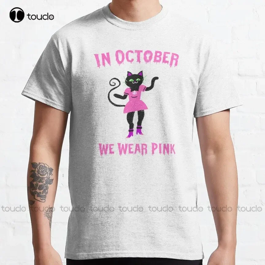 Cute Cat In October We Wear Pink Breast Cancer Awareness Gift Classic T-Shirt Boys Tshirts Digital Printing Tee Shirts Xs-5Xl