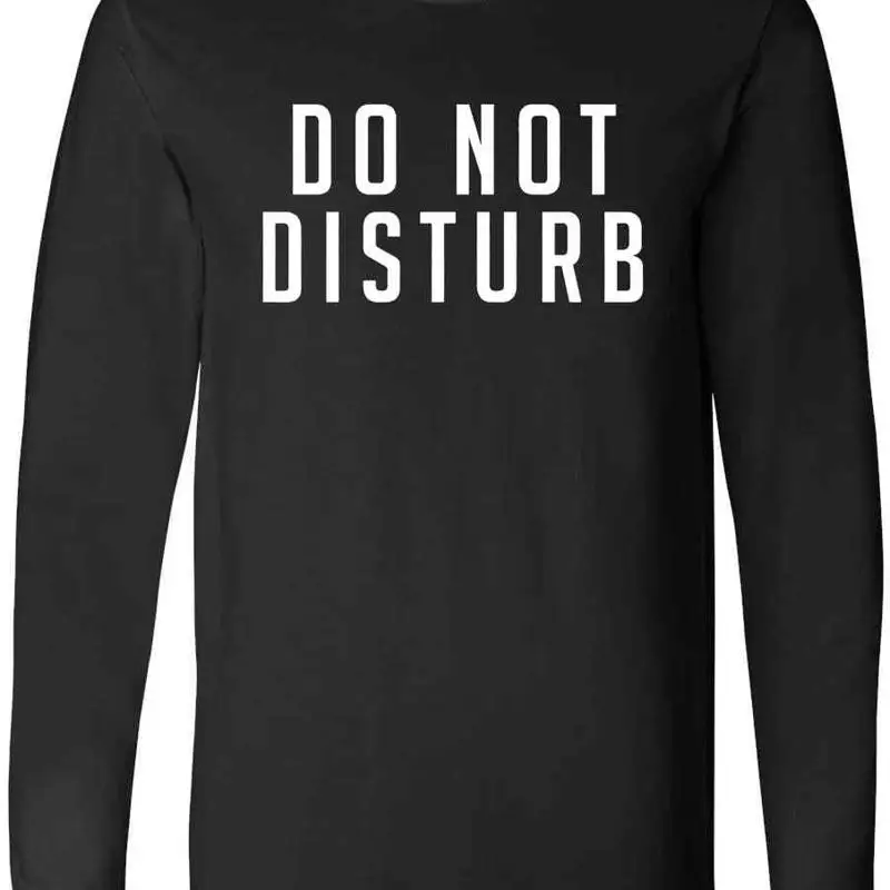 

DO NOT DISTURB Funny Humor Sarcastic Modern Woman Feminist T Shirt