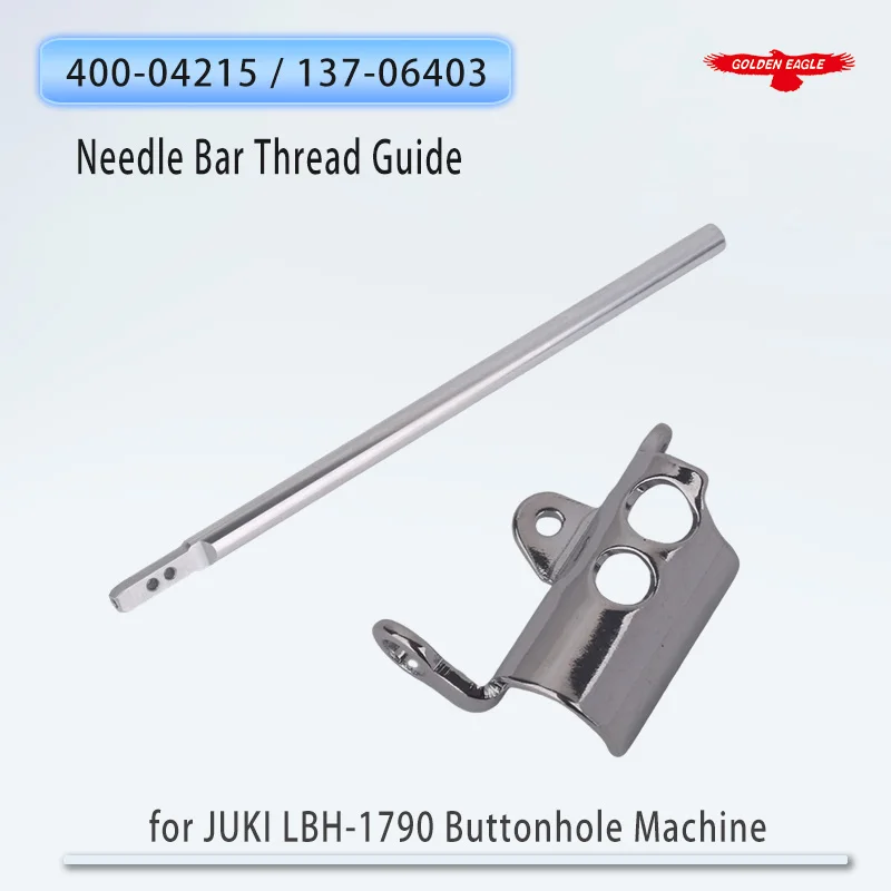 Needle Bar Thread Guide 400-04215 137-06403 Thread Loop for JUKI LBH-1790 Buttonhole Machine Sewing Machine Parts