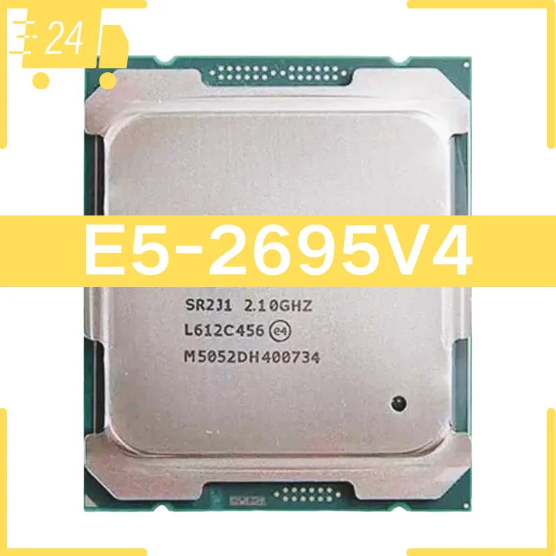 

E5-2695V4 Original Xeon E5 2695V4 2,1 GHz 45M 18-Core 120W 14nm E5-2695V4 процессор E5 2695V4