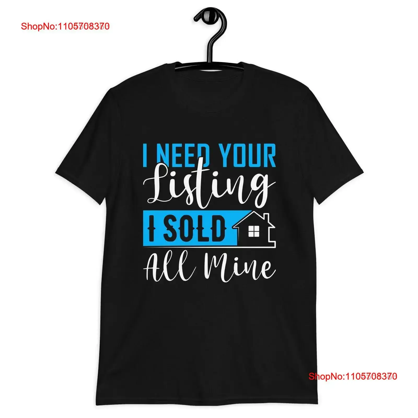 I Need Your Listing Sold All Mine T Shirt Funny Realtor vintage Washed Stretched Casual Breathable Unisex homme Versatile