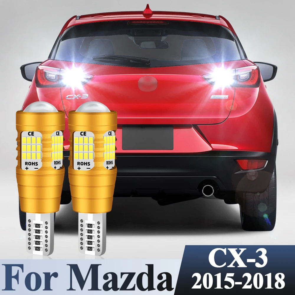 

Reverse Lights LED For Mazda CX-3 CX 3 CX3 2015 2016 2017 2018 Car Reversing Lamp Backup Bulb Back Up Light Super Bright Flash