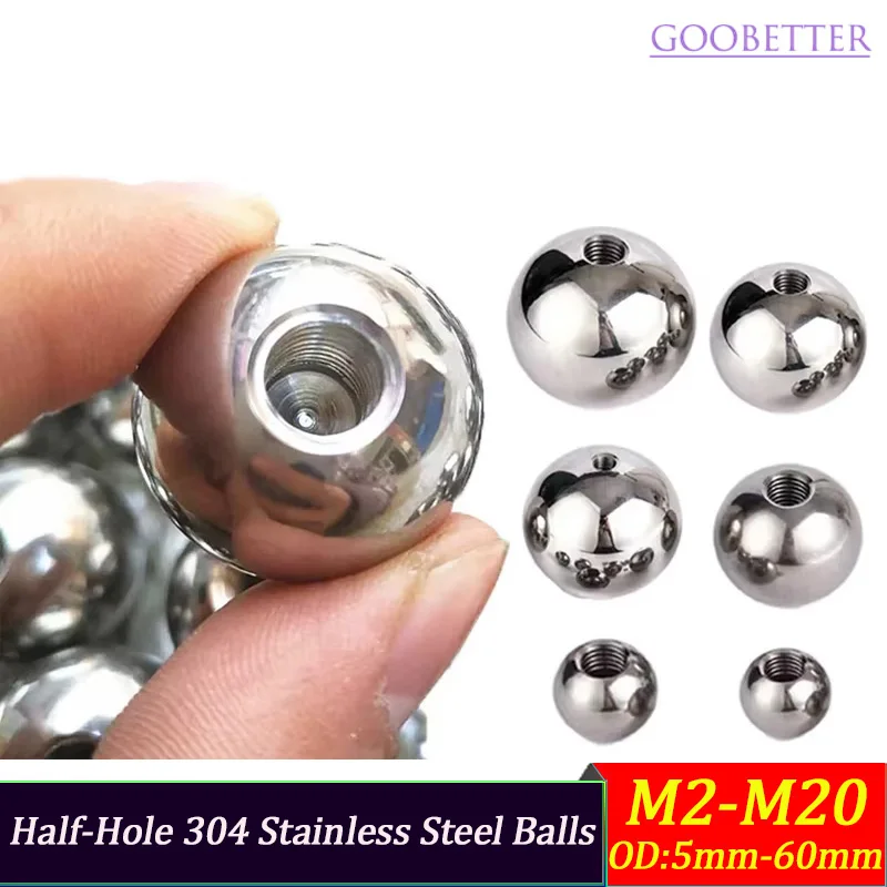 

High Precision Threaded Steel Balls M2-M12 5-60mm Stainless Steel Solid Half-Hole Beads Spherical Nut Metal Ball Heads