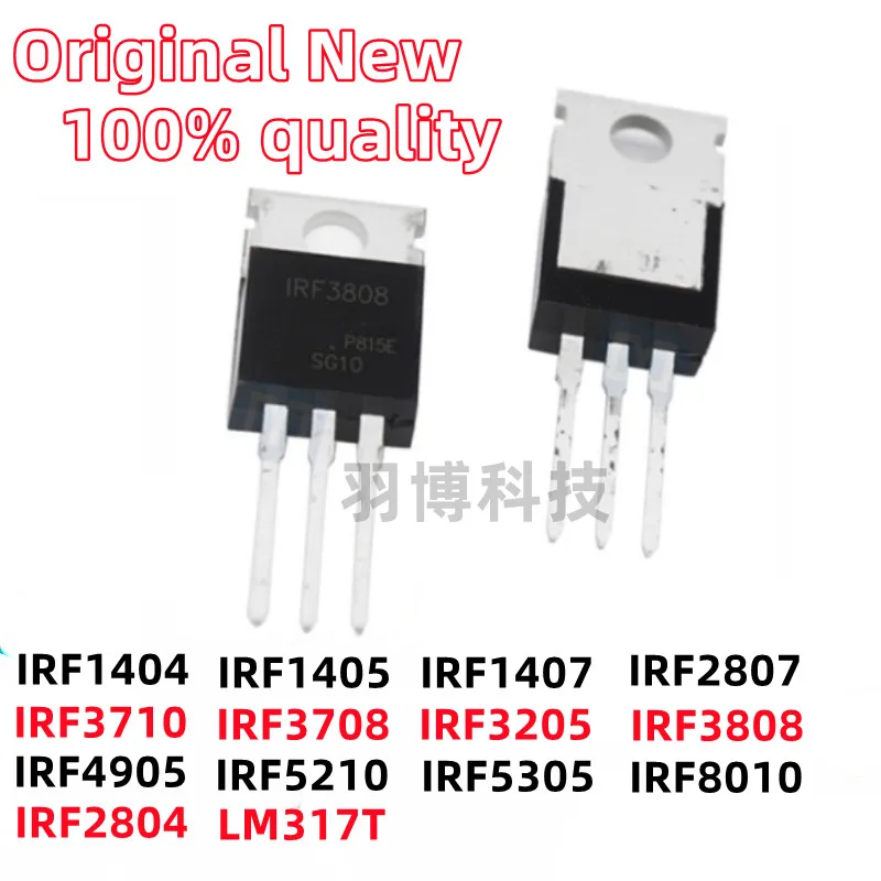 (10piece)100% New IRF3205 IRF3710 IRF3808 IRF4905 IRF5210 IRF5305 IRF8010 IRF3708 IRF1404 IRF1405 IRF1407 IRF2804 IRF2807 LM317T