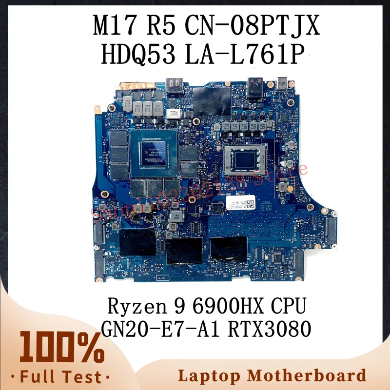 CN-08PTJX 08PTJX 8PTJX W/ Ryzen 9 6900HX CPU For DELL M17 R5 Laptop Motherboard HDQ53 LA-L761P GN20-E7-A1 RTX3080 100% Tested OK