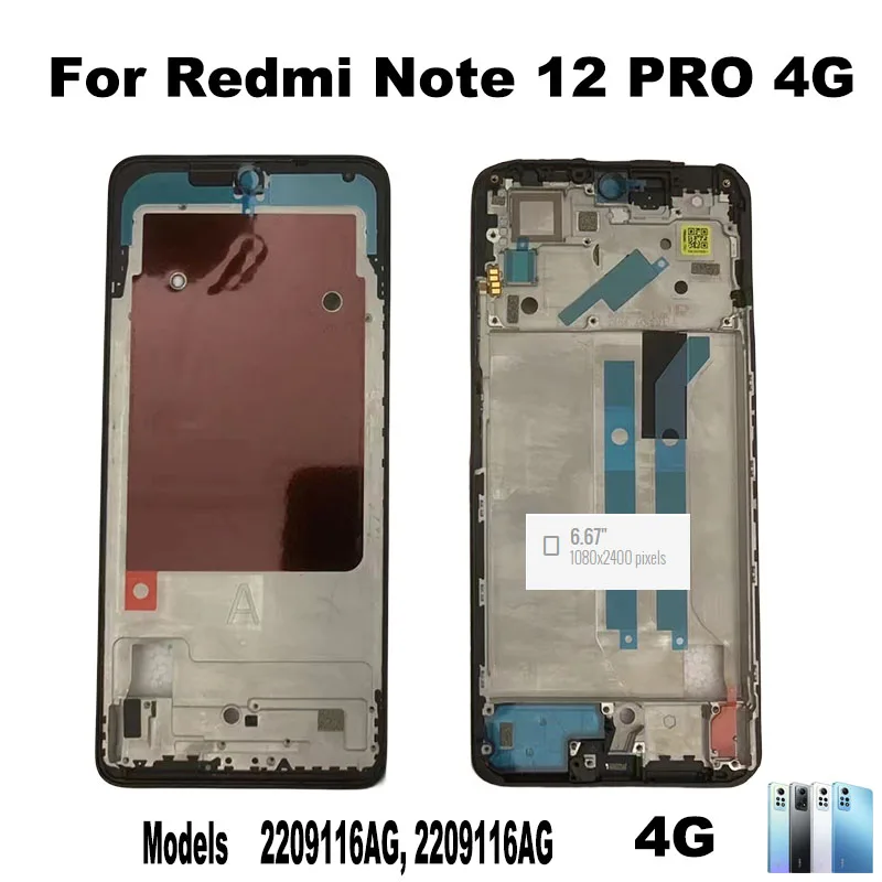 

For Xiaomi Redmi Note 12 Pro 4G LCD front frame housing middle frame bezel plate repair parts ‎ 2209116ag 2209116ag