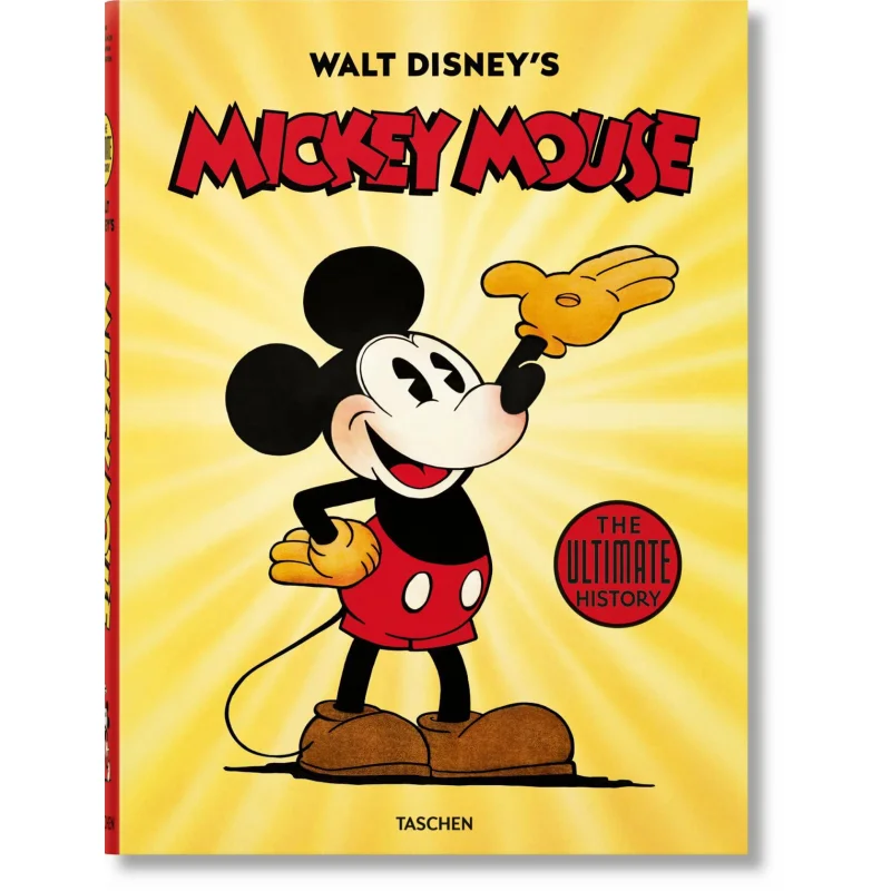 FPWalt Disneys Mickey Mouse The Complete History David Gerstein J B Kaufman Daniel Kothenschulte Taschen 9783836583558 Book