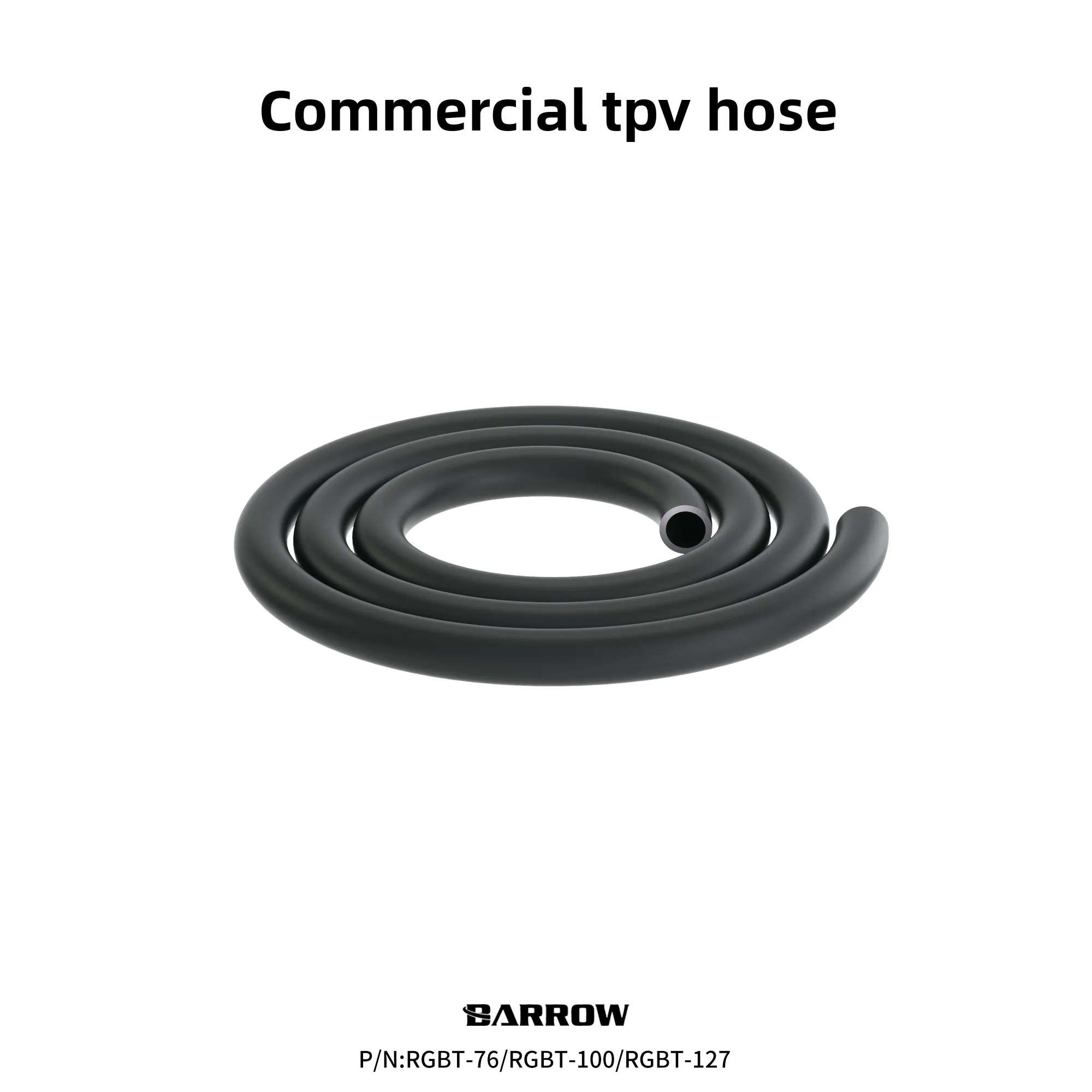 Barrow RGBT-76/100/127 PC TPV Tubing Quick-Connect Hose for Server Water Cooling, High Temp & Corrosion Resistant