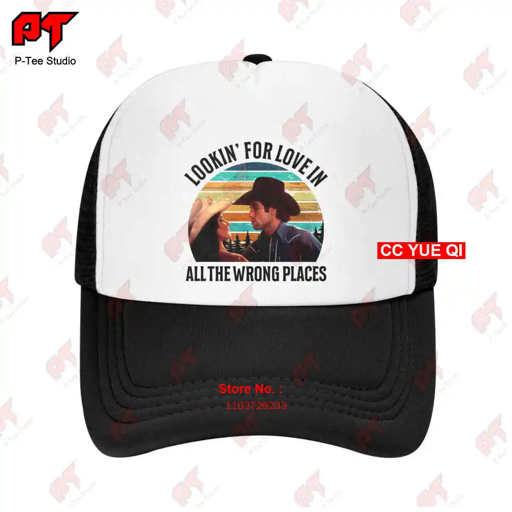 Cowboy Lookin For Love In All The Wrong Places Baseball Caps Truck Cap YPPV