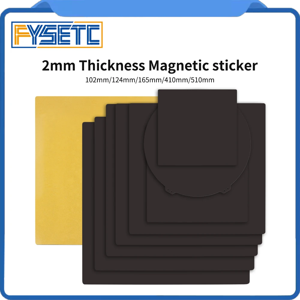 FYSETC 2mm Thickness Magnetic Stickers 102mm/124mm/165mm/410mm/510mm size for 3d printer steel sheet