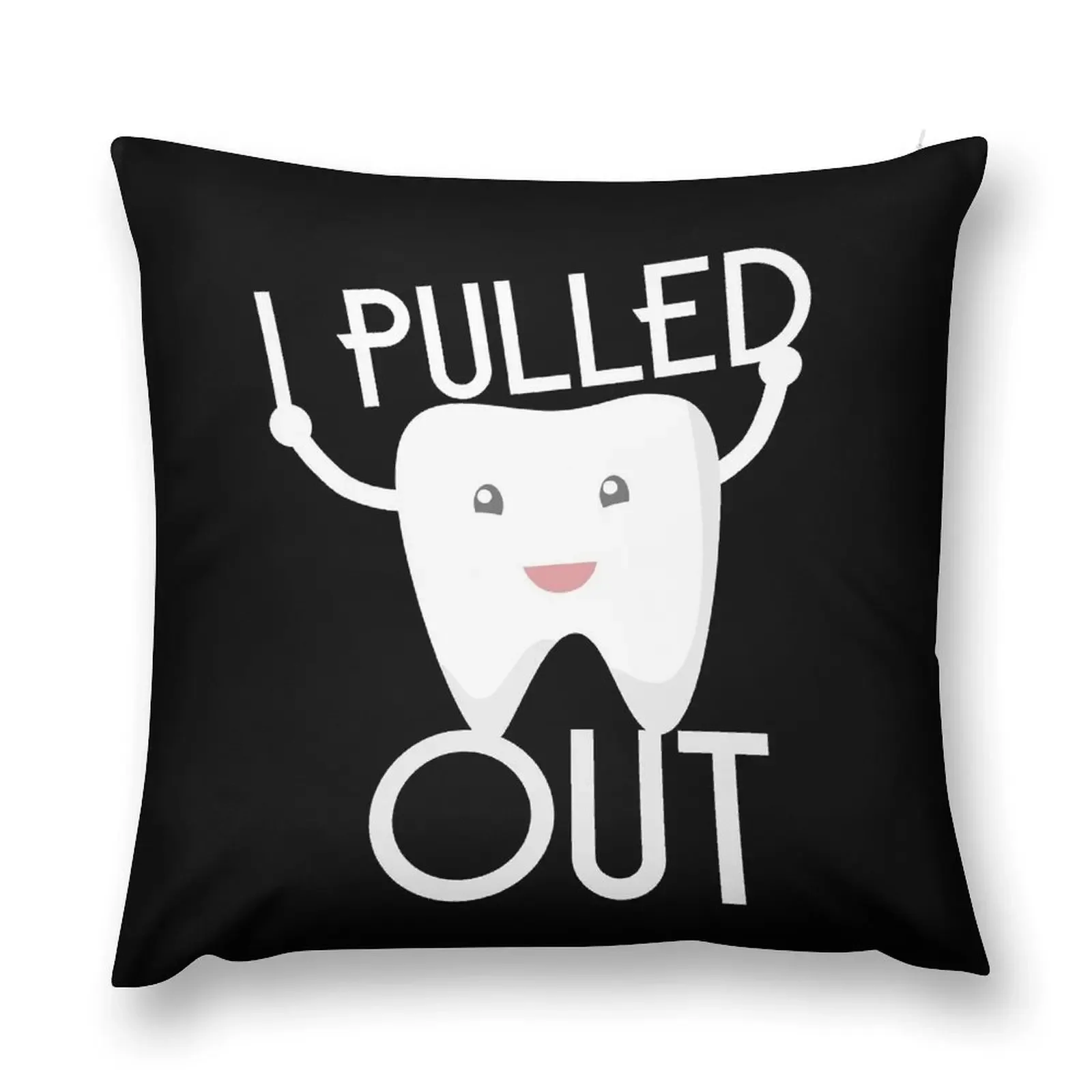 I Pull Out dental hygienist dental assistant dentist gift dental shirt ideas dentist gifts dentist shirt gift ideas Throw Pillow