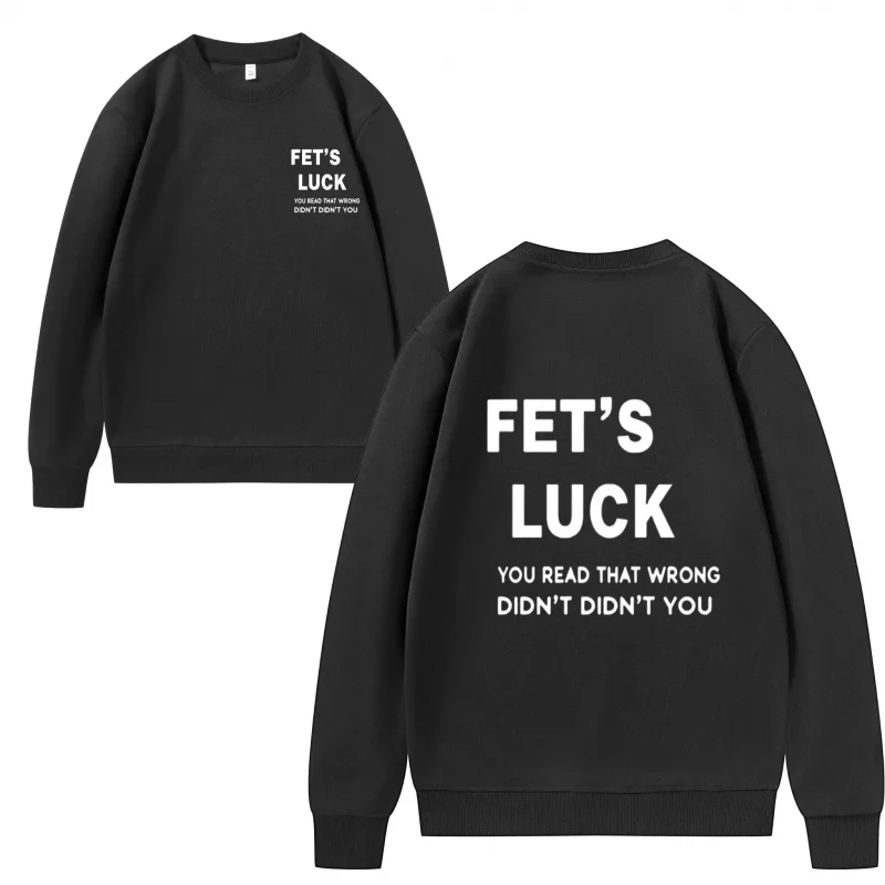 سويت شيرت رجالي Fet S Luck You Read That خاطئ لم تفعلك طباعة نسيج قابل للتنفس