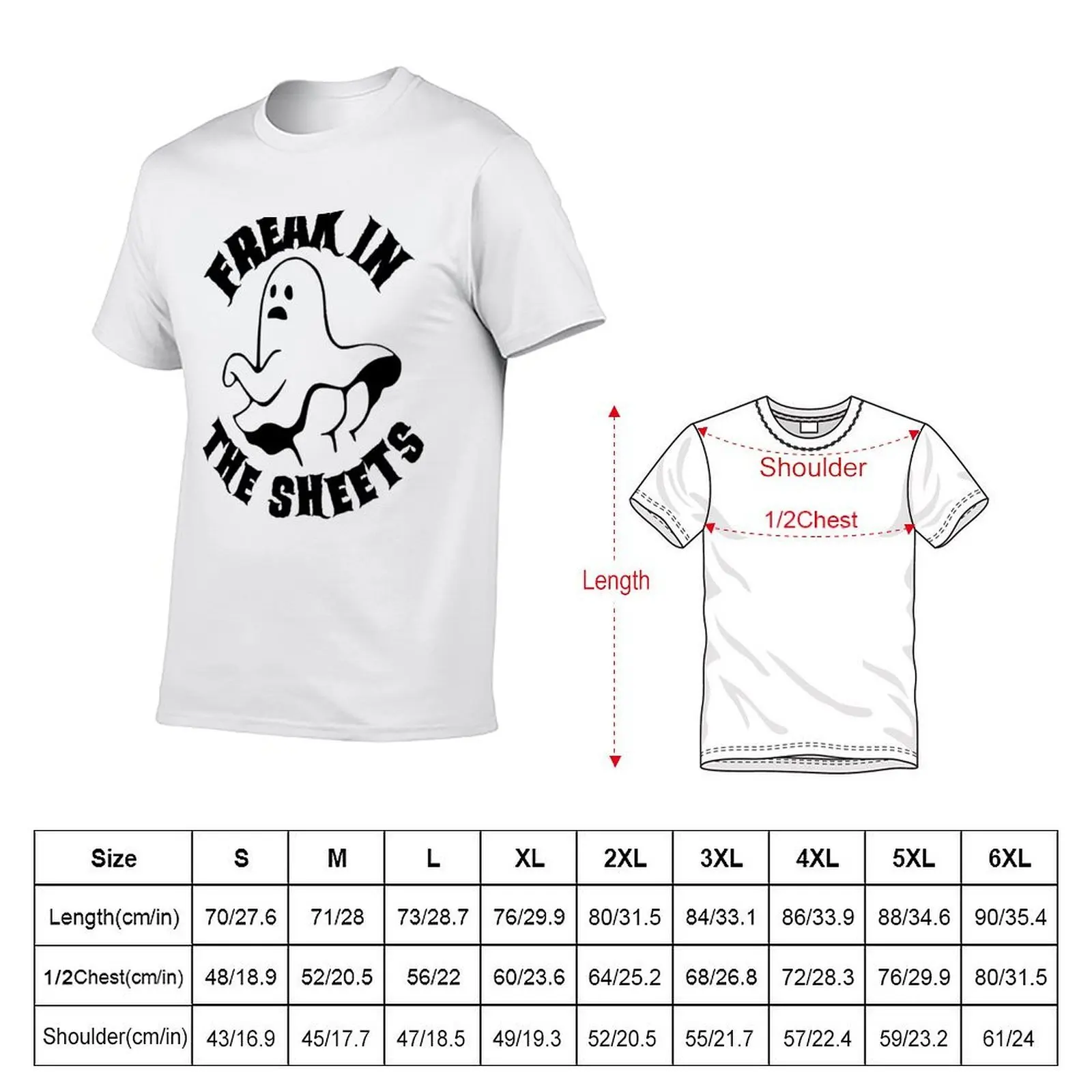 Freak in the sheets Funny naughty ghost. T-Shirt Funny t-shirt vintage clothes men workout shirt