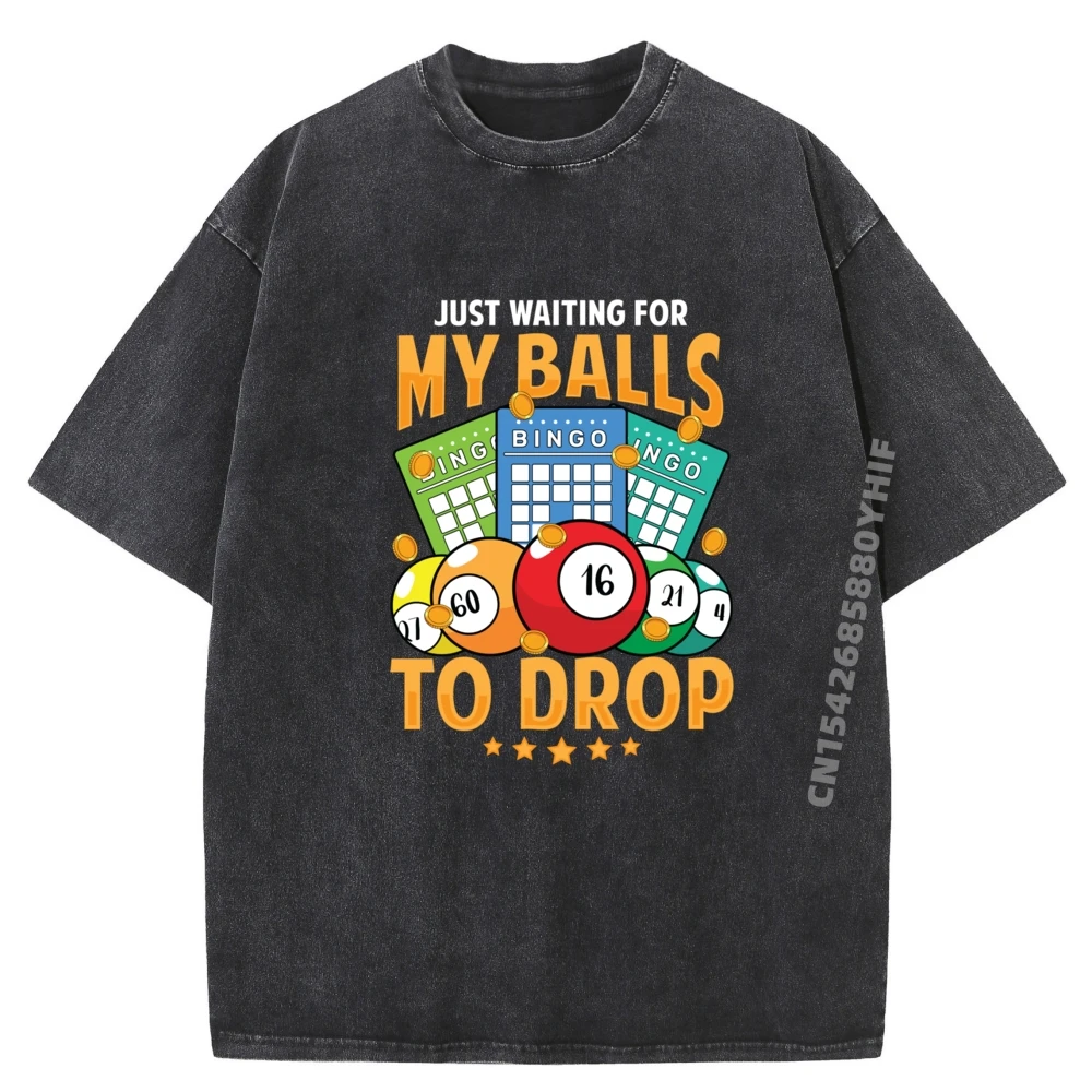 

Waiting For My Balls To Drop Bingo Player Grandma Graphic Tee Cotton Clothes Mens Leisure Washed Tshirt