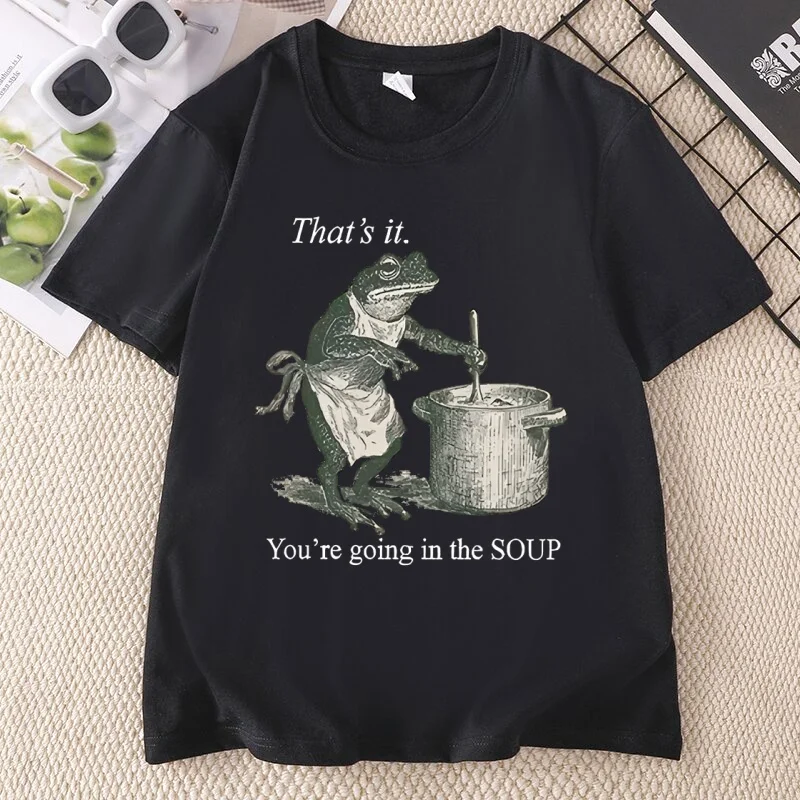 Funny Frog T-Shirt That's It You're Going in The Soup T Shirt Men Women Trendy Cotton Short Sleeve Round Neck Printed Tshirts view 2