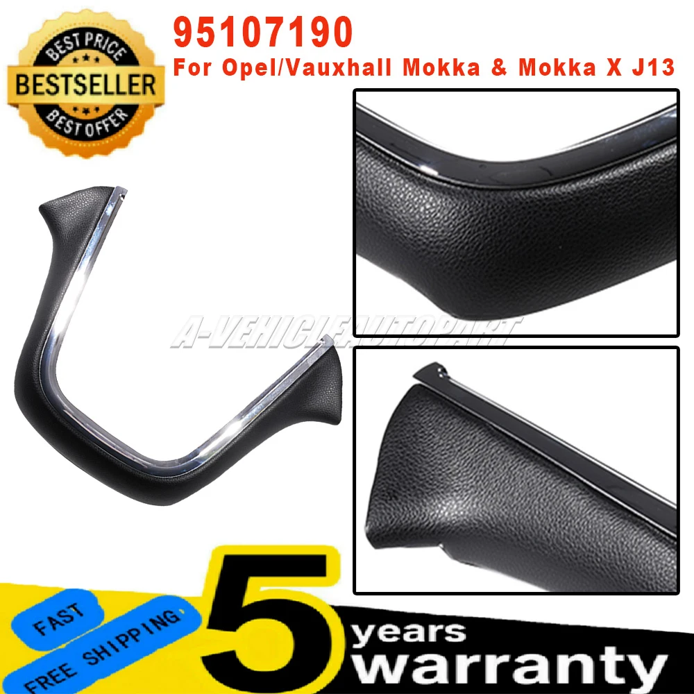 

New 95107190 For Opel/Vauxhall Mokka & Mokka X J13 1 Pc Jet Centre Console Trim Interior Centre Console Trim car accessories