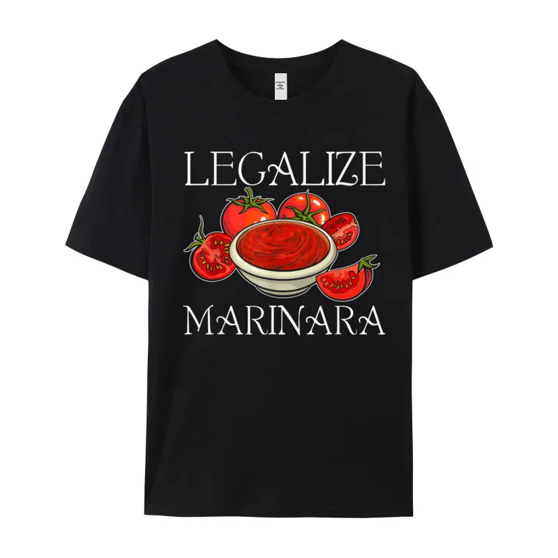 Marinara Tomato Sauce Legalizing It Normal T-shirts for Men Cotton Father Day Tops Tees Tshirts Short Sleeve Funky Crewneck