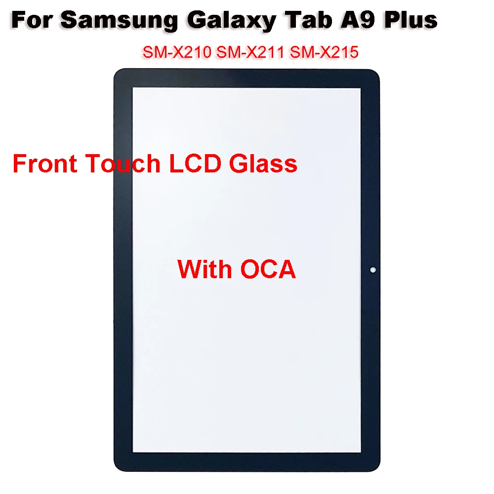 

For Samsung Galaxy Tab A9+ A9 Plus SM-X210 SM-X215 X210 X211 X215 Touch Screen Panel Tablet Front Outer LCD Glass Lens With OCA