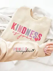 Autumn Winter Women's Hoodie Kindness Is Free Letter Prints Sweatshirt Soft Breathable Loose Crewneck Pullover Casual Clothing